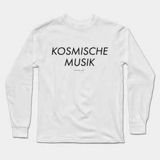 Kosmische Musik Long Sleeve T-Shirt